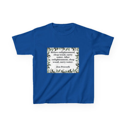 Kids Tee — 'Before enlightenment, chop wood...': Zen Proverb Kids T-Shirt (Leaf Border)