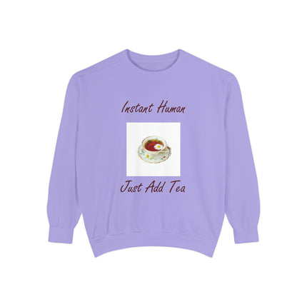 Instant Human Sweatshirt – Cozy Unisex Tea Lover’s Pullover