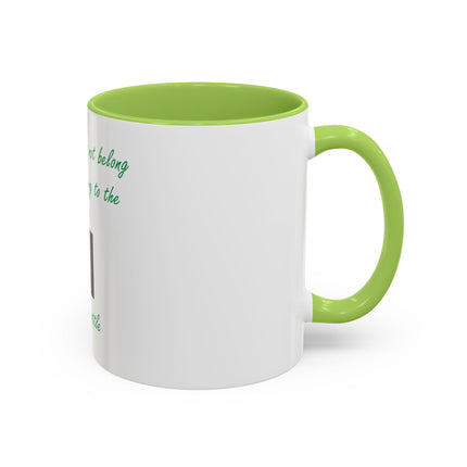 Earth Quote Coffee Mug — "The earth does not belong to us, we belong to the earth"