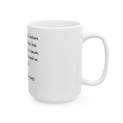 Galileo Quote Ceramic Mug — "I do not feel obliged to believe..." Inspirational Science Coffee Cup (11oz, 15oz)