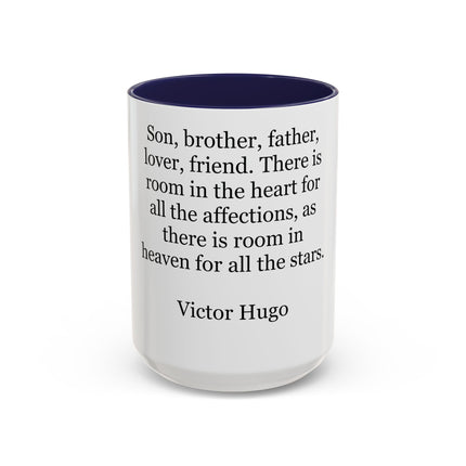 Victor Hugo Quote Coffee Mug — 'Son, brother, father, lover, friend' Accent Mug
