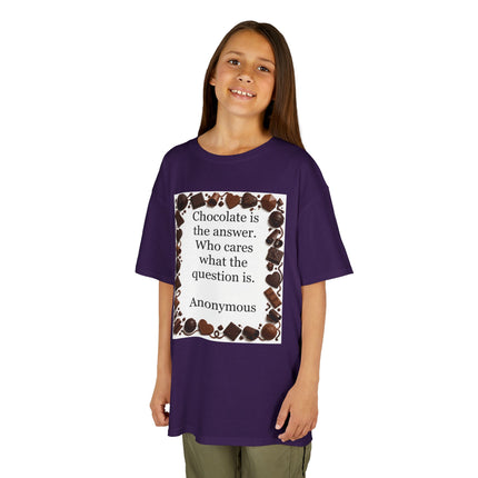 Kids Tee — "Chocolate is the answer. Who cares what the question is." Chocolate Border