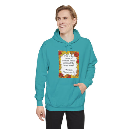 Autumn Leaves Quote Hoodie — "Wild is the music of autumn winds" William Wordsworth
