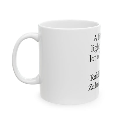 Inspirational Quote Ceramic Mug — "A little bit of light dispels a lot of darkness"
