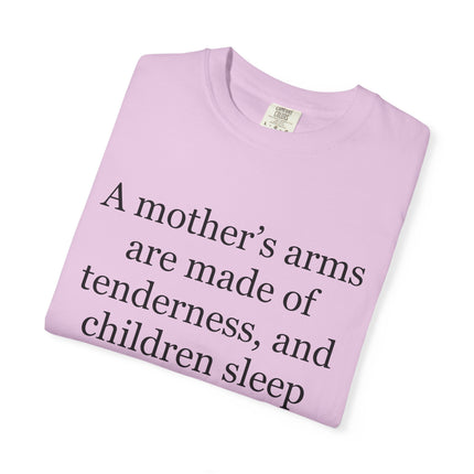 Victor Hugo Quote T-Shirt — “A mother’s arms are made of tenderness” Literary Mom Tee
