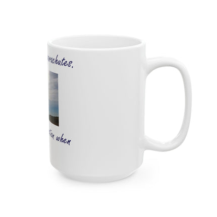 Parachute Quote Mug – 15oz Ceramic Cup for Curious Coffee Lovers