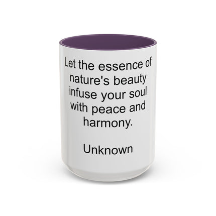 Nature Quote Coffee Mug — "Let the essence of nature's beauty..." Inspirational Accent Mug