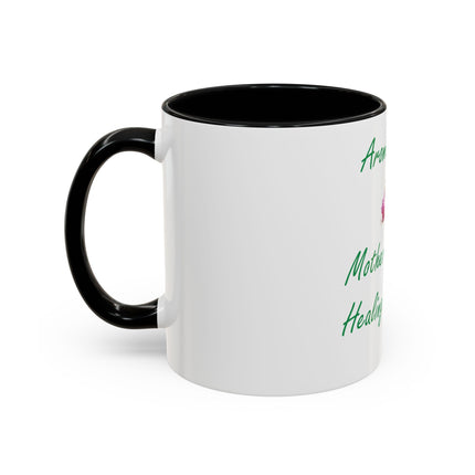 Aromatherapy Accent Mug – “Mother Nature’s Healing Perfumes,” 11oz