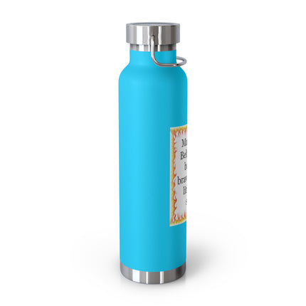 22oz Insulated Bottle — “May your Beltane be bright, brave, and a little bit silly”