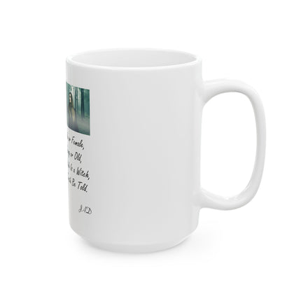 A Witch Is a Witch Ceramic Mug — Folk Witchcraft Quote (11oz/15oz)