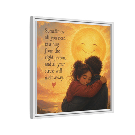 Sunshine Hug Framed Canvas — "Sometimes all you need is a hug" Wall Art
