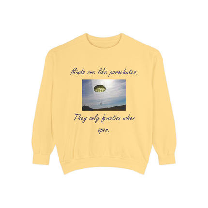 Parachute Quote Sweatshirt – Unisex Garment-Dyed on Open Minds