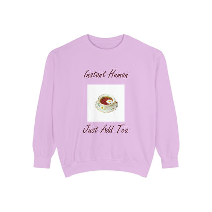 Instant Human Just Add Tea Unisex Sweatshirt - Cozy Drink Lover's Sweatshirt