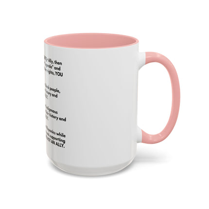 Political Statement Mug — 'You Are Not An Ally' Social Justice Coffee Mug (11/15oz)