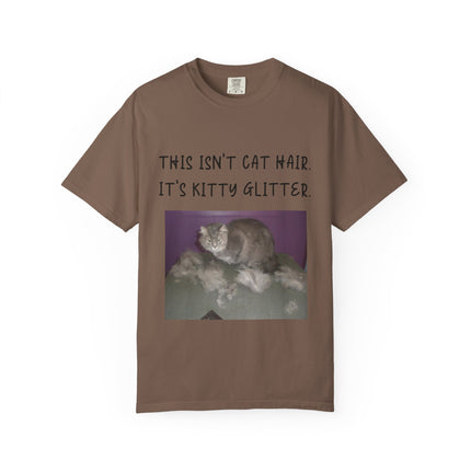 Unisex Cat Lover T-Shirt - 'This Isn't Cat Hair, It's Kitty Glitter'