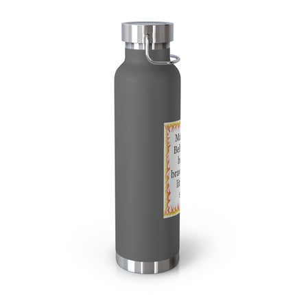 22oz Insulated Bottle — “May your Beltane be bright, brave, and a little bit silly”