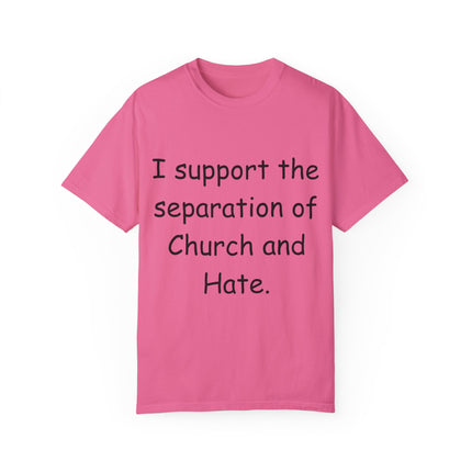 Progressive Activism T-Shirt – “Church and Hate” Quote – Unisex Fit
