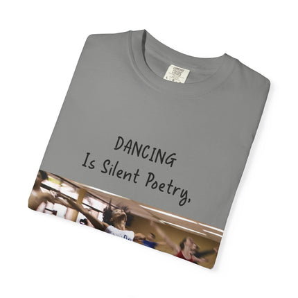 Dancing Is Silent Poetry Unisex T-Shirt - Inspirational Dance Tee
