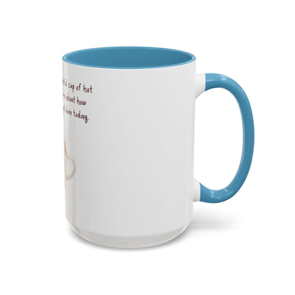 Hot Chocolate Mug — "Come here you big, beautiful cup of hot chocolate" Accent Coffee Cup (11/15 oz)