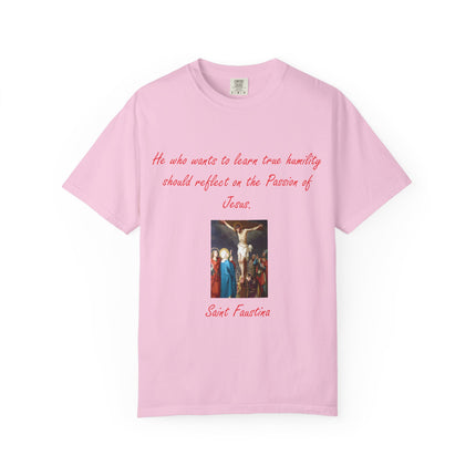 Unisex T-Shirt – “Reflect on the Passion of Jesus” Quote