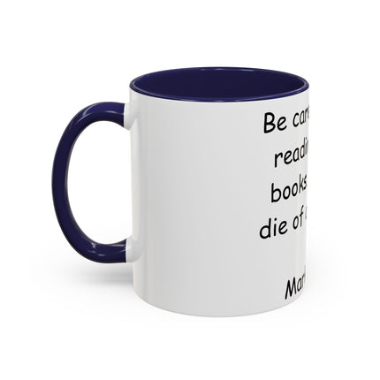 Mark Twain Quote Mug – 11oz Accent Cup for Bookish Mischief