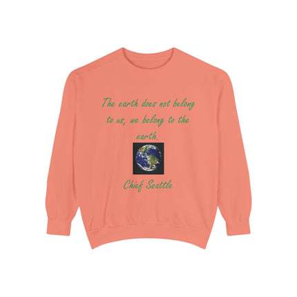 Eco-Conscious Sweatshirt with Earth Quote - Unisex Garment-Dyed Crew