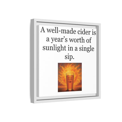 Framed Canvas Wall Art – “A well-made cider is a year’s worth of sunlight in a single sip.”
