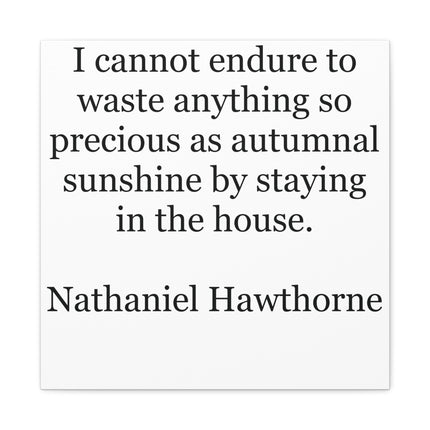 Autumnal Sunshine Quote Canvas - Nathaniel Hawthorne Stretched Print