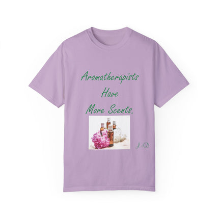 Aromatherapy T-Shirt – “Aromatherapists Have More Scents” Unisex Tee