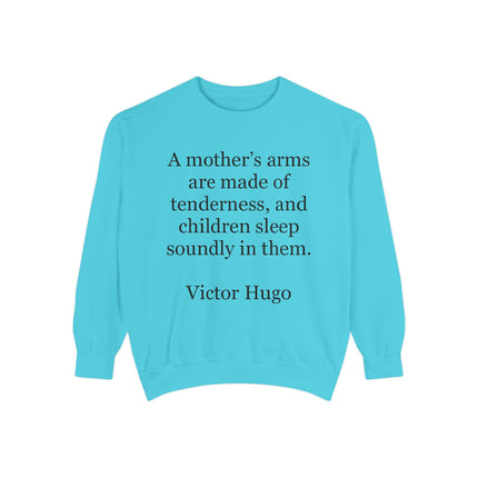 Sweatshirt — "A Mother's Arms" Victor Hugo Quote Cozy Mother's Day Gift