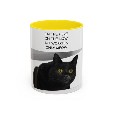Black Cat Accent Mug – “In the Here In the Now” 11oz Ceramic Cup