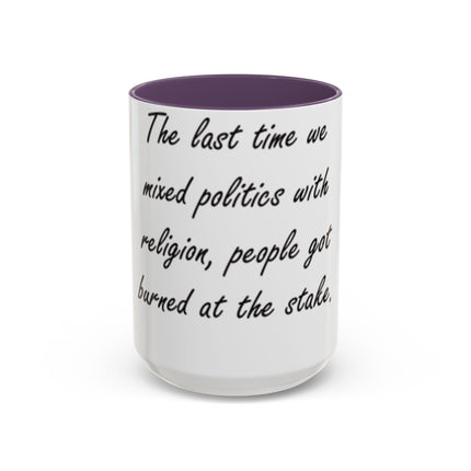 15oz Coffee Mug – “Politics & Religion” – Bold Statement