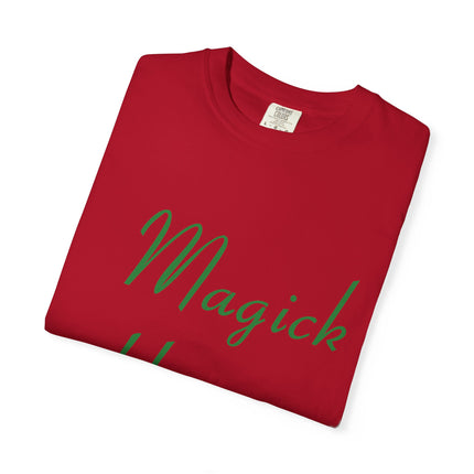 Unisex Garment-Dyed T-Shirt - 'Magick Happens' Inspirational Tee