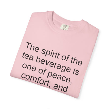 Tea Quote T-Shirt — "The spirit of the tea beverage..." by Arthur Gray
