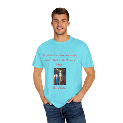 Unisex T-Shirt – “Reflect on the Passion of Jesus” Quote
