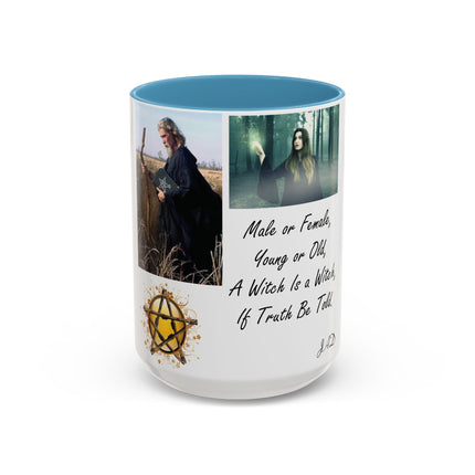 “A Witch Is a Witch” Accent Mug – 15oz Ceramic | Witchy & Inclusive