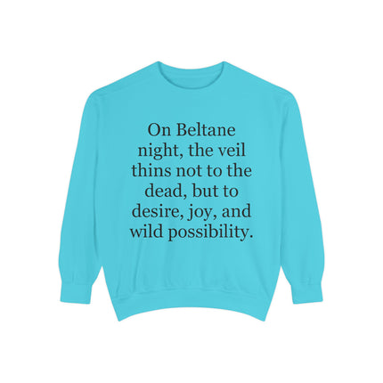 Beltane Quote Sweatshirt — "On Beltane night..." Celtic Spring Festival Crewneck