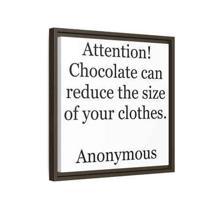 Framed Canvas Plaque – "Attention! Chocolate can reduce the size of your clothes."