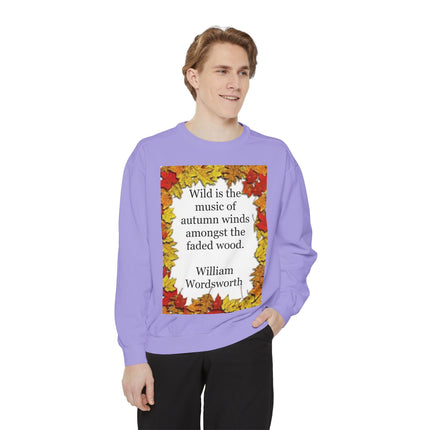 Autumn Leaves Quote Sweatshirt — "Wild is the music of autumn winds" by Wordsworth