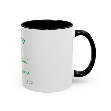 Aromatherapy Coffee Mug - "Mother Nature's Healing Perfumes" Accent Mug (11/15oz)