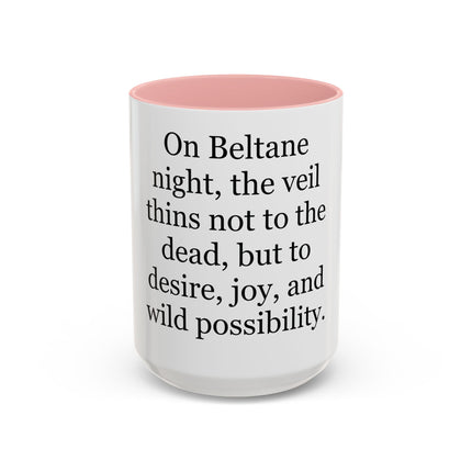 Beltane Quote Coffee Mug — "On Beltane night..." Accent Mug