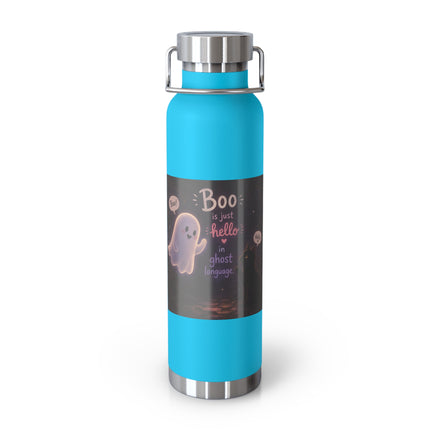 22oz Copper Vacuum Bottle — Cute Ghost "Boo is just hello in ghost language" Insulated Bottle