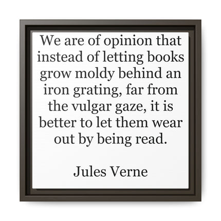 Jules Verne Quote Canvas Print — Literary Wall Art, "Better to Let Them Wear Out by Being Read"