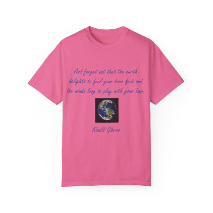 Khalil Gibran Earth Quote Tee – Unisex Garment-Dyed Shirt for Nature