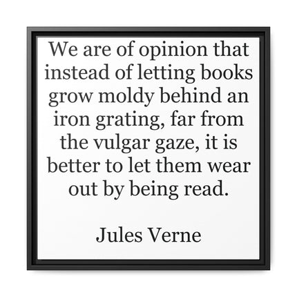 Jules Verne Quote Canvas Print — Literary Wall Art, "Better to Let Them Wear Out by Being Read"