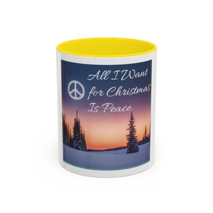 Coffee Mug — "All I Want for Christmas Is Peace" Holiday Peaceful Winter Scene