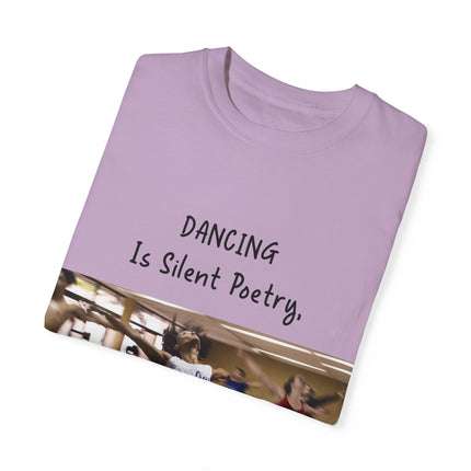 Dancing Is Silent Poetry Unisex T-Shirt - Inspirational Dance Tee