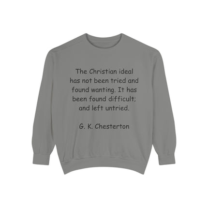 Inspirational Sweatshirt - Christian Quote by G. K. Chesterton