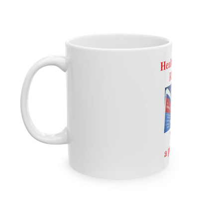 Healthcare Is a Right Ceramic Mug – "Healthcare is a RIGHT NOT a privilege." 11oz/15oz Political Advocacy Coffee Cup