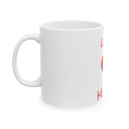 Love Heals Mug – 11oz Ceramic Cup for Comfort, Coffee & Care